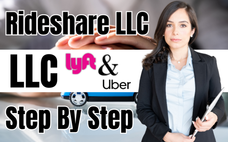 How to Form an LLC for Uber or Lyft Drivers (Step By Step) (