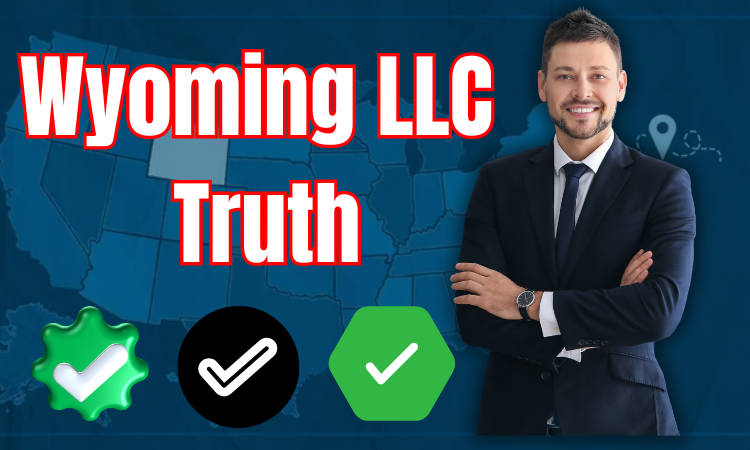 Wyoming LLC Truth