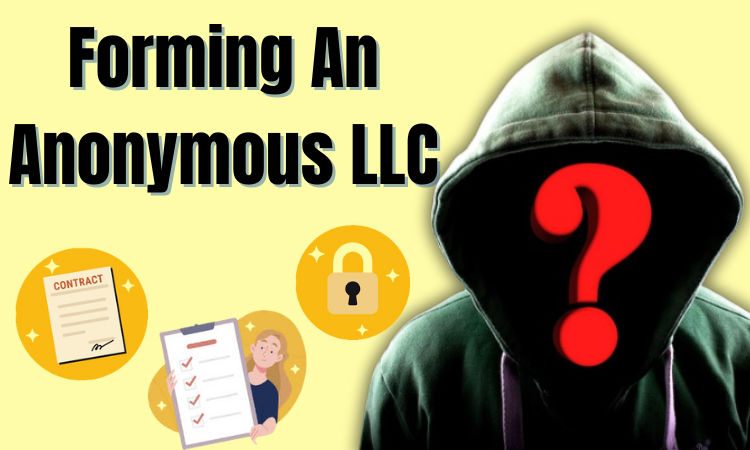 Forming an Anonymous LLC 