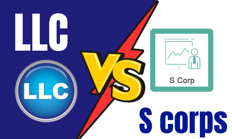 LLC vs S' Corp - Which is Better for Tax Filing (Similarities & Difference)