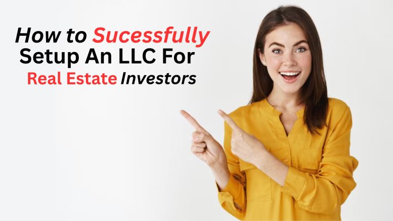 How To Set Up An LLC For Real Estate Investors (Ultimate Gui