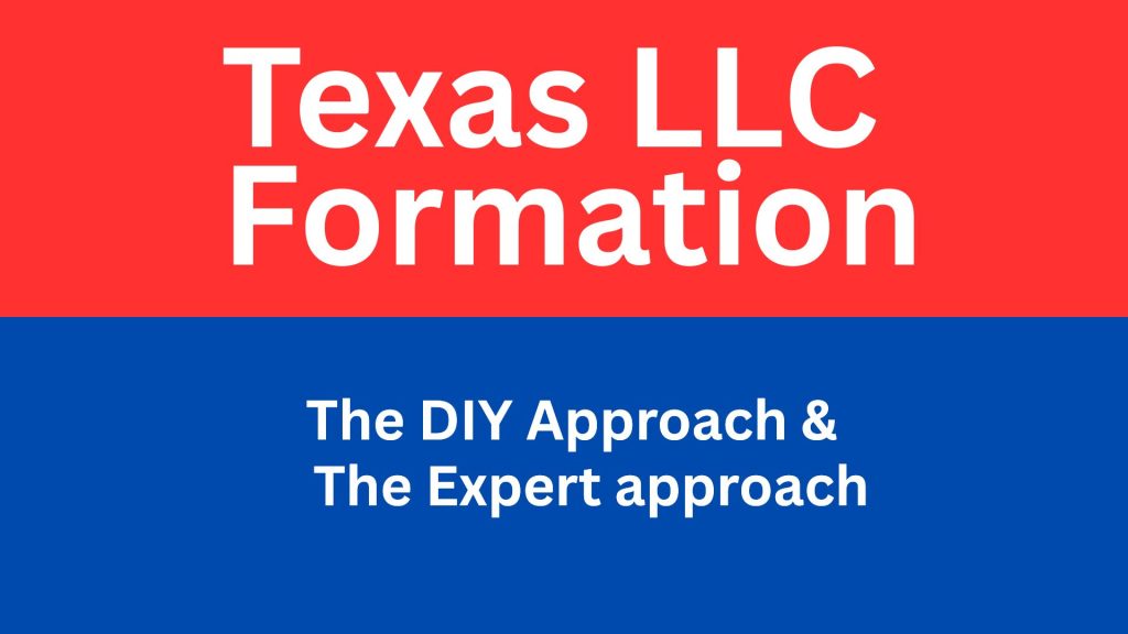 Texas LLC Formation - How to Form an LLC in Texas Without Hassle