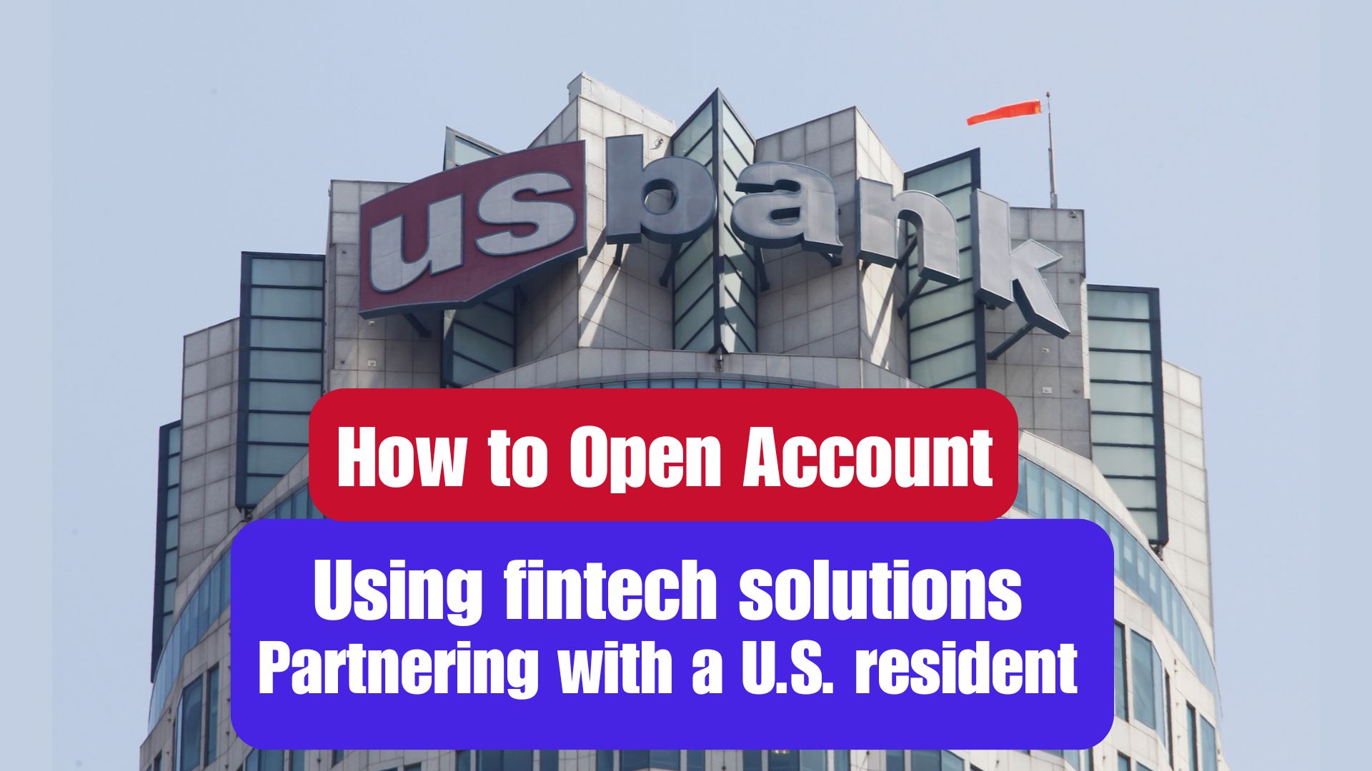 Opening a U.S. Bank Account