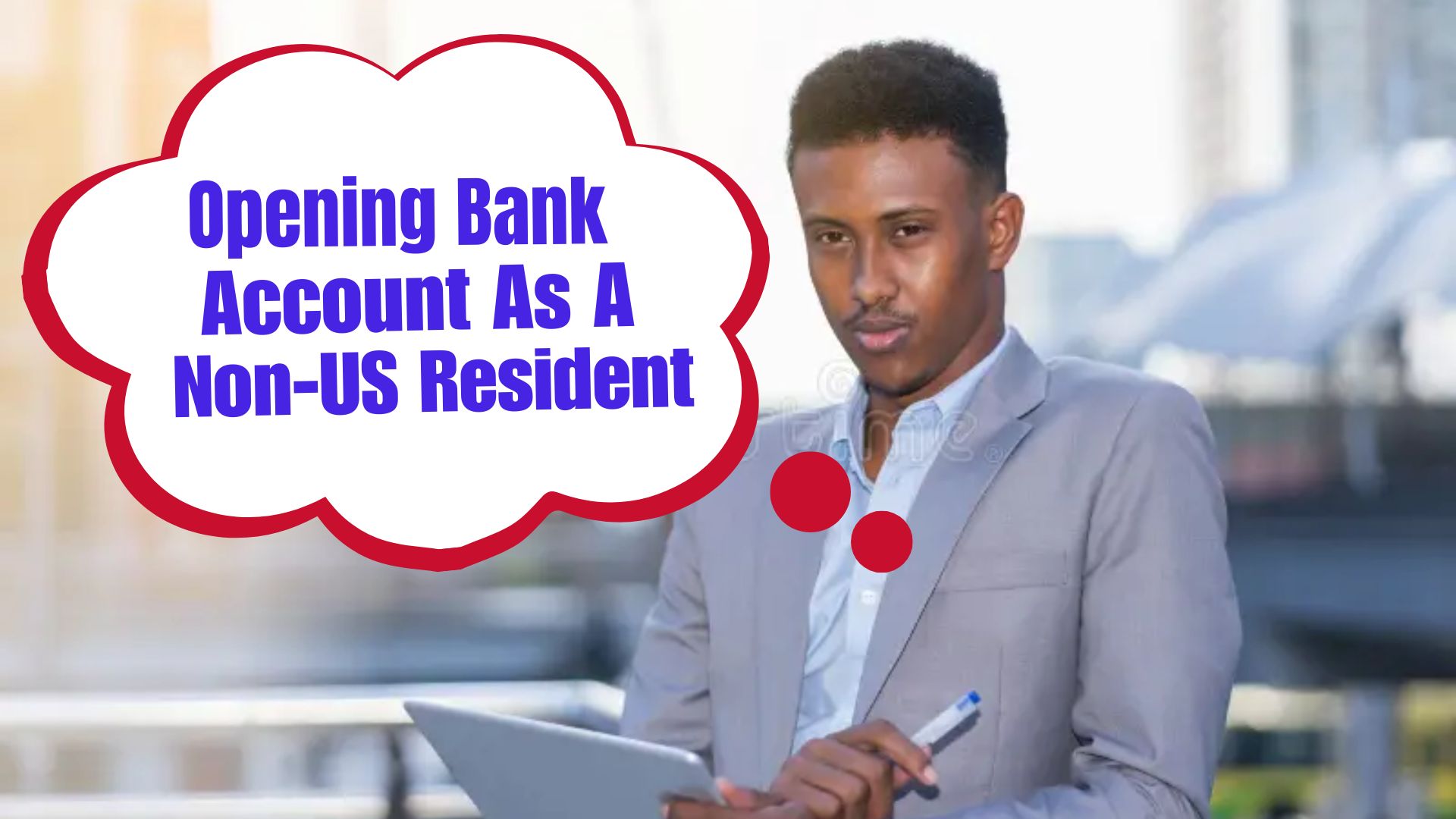 Can a Non-Resident Open a Physical Bank Account in the UK?