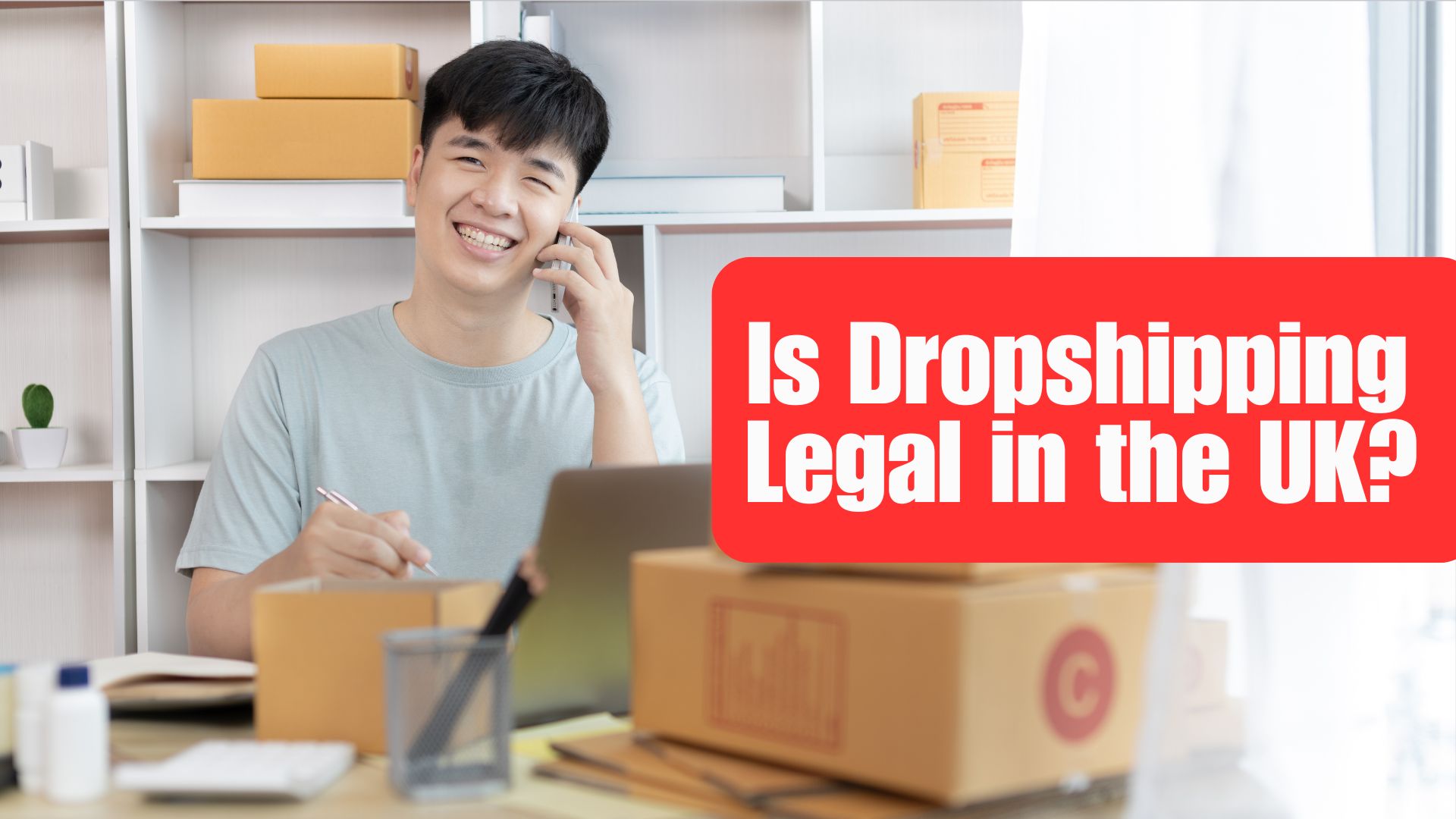 Is Dropshipping Legal in the UK?
