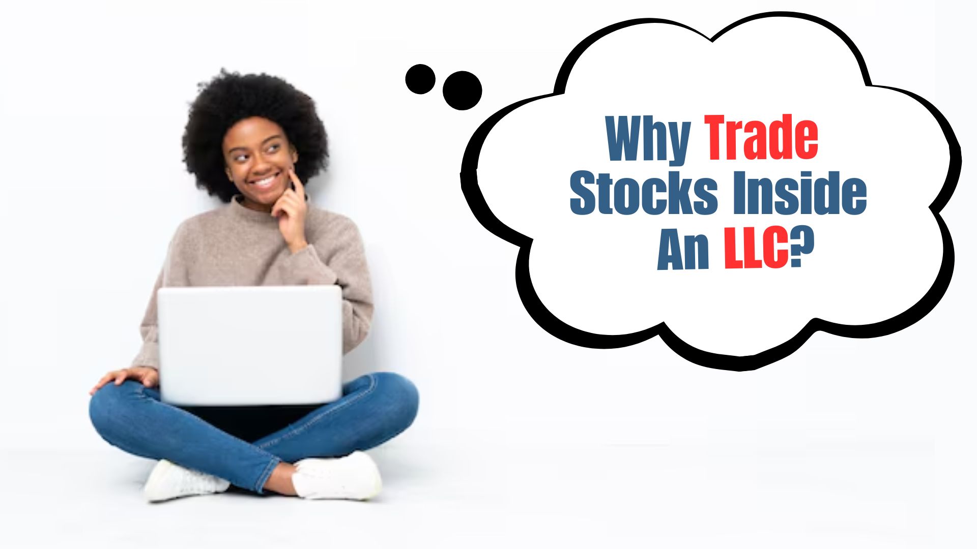 Why Trade Stocks Inside an LLC?