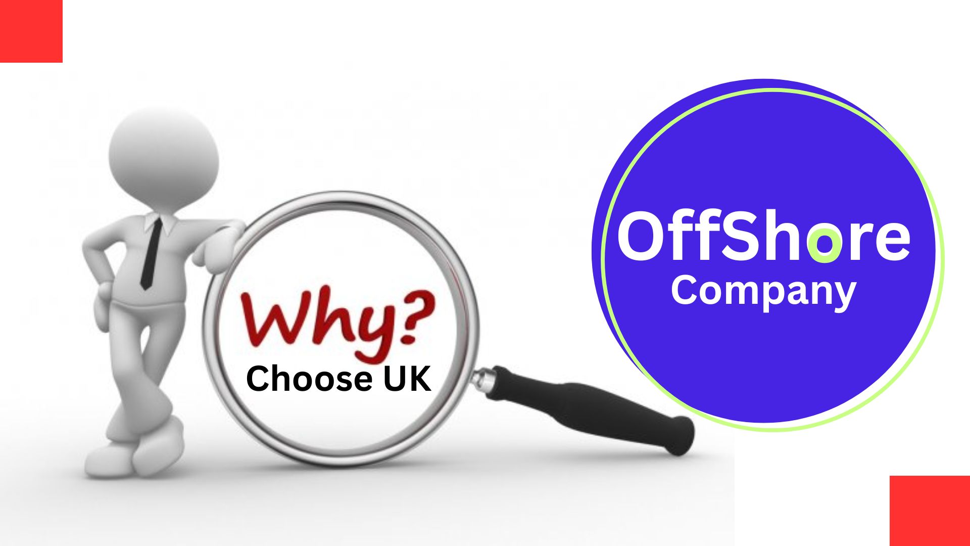 Why Choose the UK for Your Offshore Company?