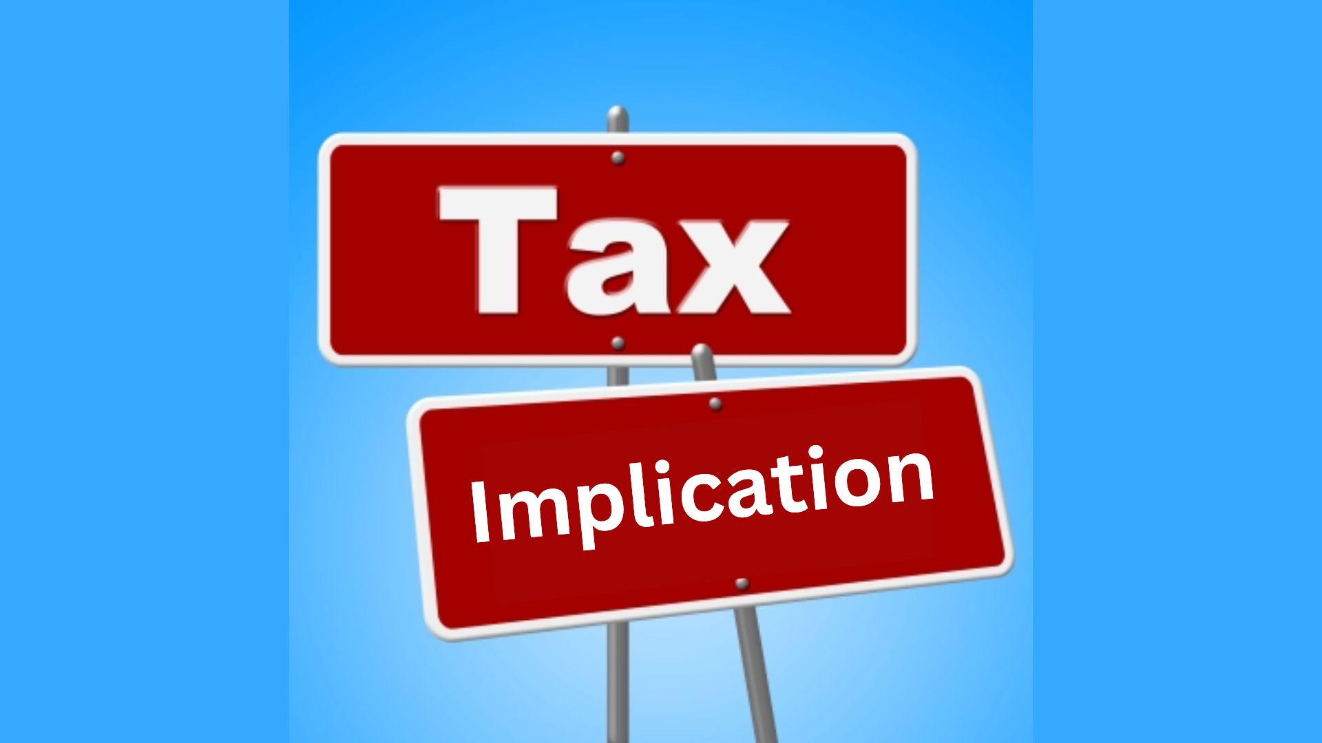 Tax Implications