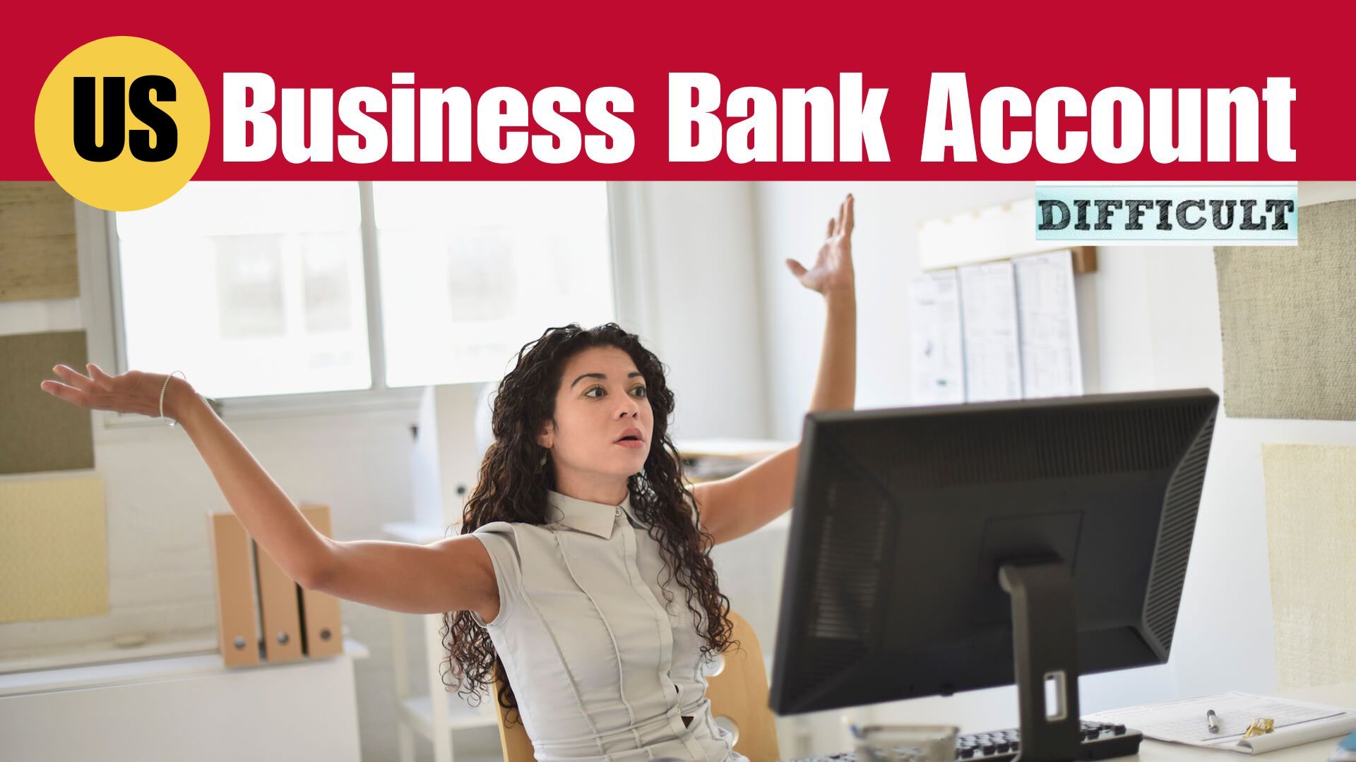 Why Getting a US Bank Account Has Become So Difficult